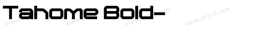 Tahome Bold字体转换 Tahome Bold字体转换